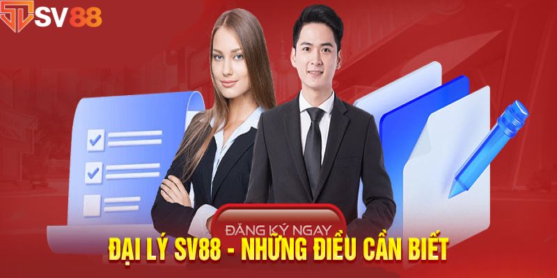 Thông tin chung về chương trình làm đại lý SV88