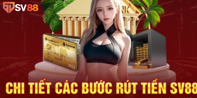 Điều kiện rút tiền Sv88