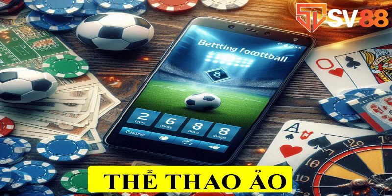 Chi tiết về Thể Thao Ảo tại SV88